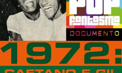 Caetano e Gil de volta ao Brasil em 1972, no podcast do Pop Fantasma