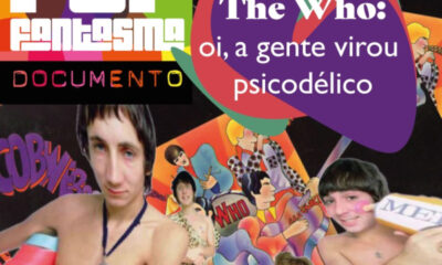 A psicodelia do The Who no podcast do Pop Fantasma