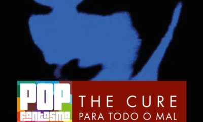The Cure entre 1984 e 1987 no podcast do Pop Fantasma