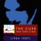 The Cure entre 1984 e 1987 no podcast do Pop Fantasma