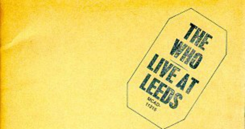 Relembrando "Live at Leeds", do Who, gravado em 14 de fevereiro de 1970