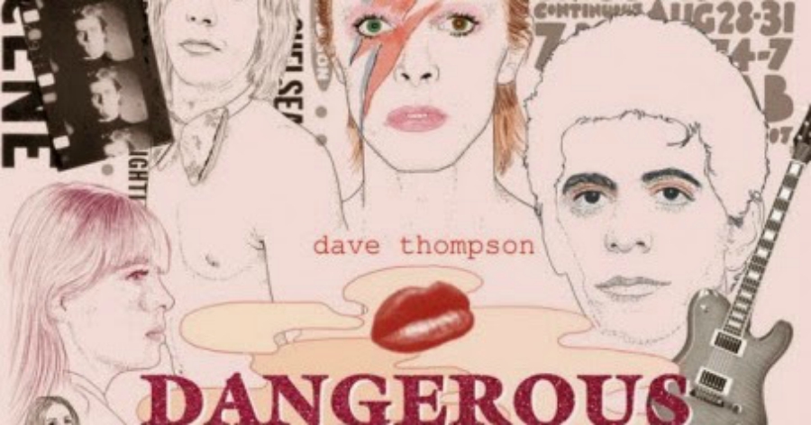 Um papo com Dave Thompson, autor do livro Dangerous glitter