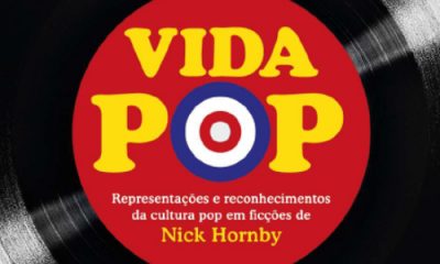 Capa do livro Vida pop: representações e reconhecimentos da cultura pop em ficções de Nick Hornby, de Thiago Pereira Alberto