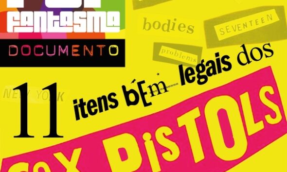 Onze itens bem legais dos Sex Pistols, no podcast do Pop Fantasma