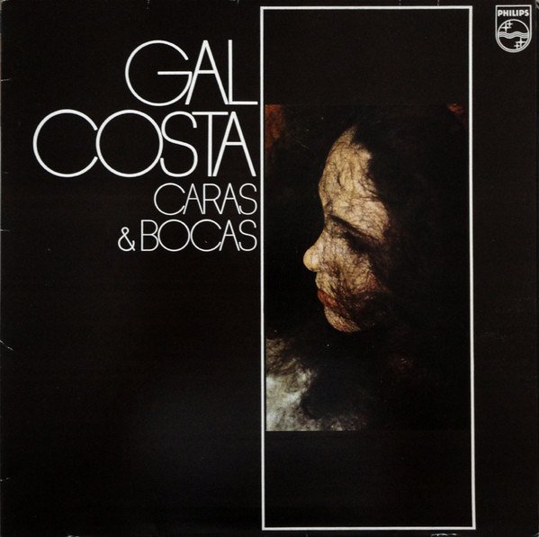 E os 45 anos de Caras E Bocas, de Gal Costa?