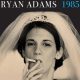 Ouvimos: Ryan Adams, "Star sign", "Heatwave", "Sword & stone", "Prisoners (live), "1985"