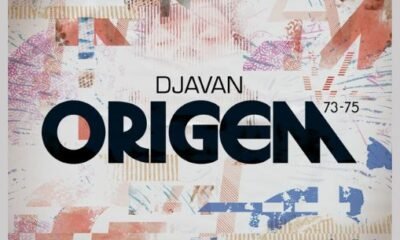 Ouvimos: Djavan, "Origem 73-75"