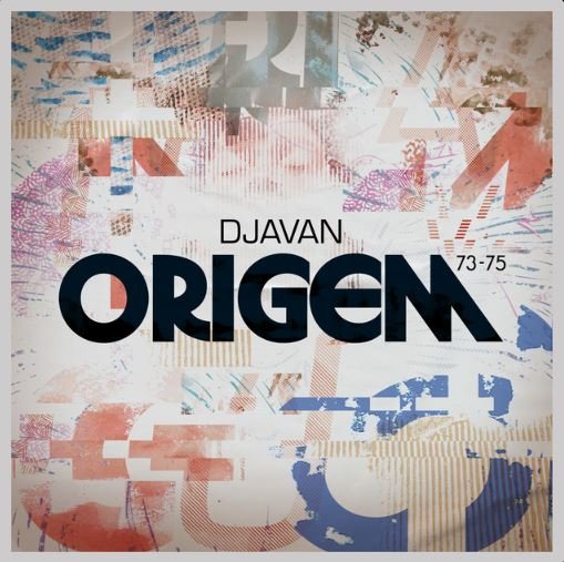 Ouvimos: Djavan, "Origem 73-75"