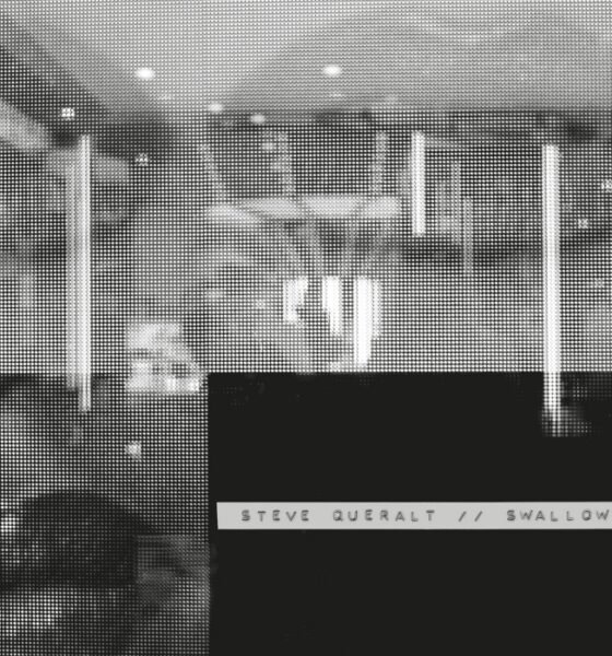 Ouvimos: Steve Queralt - "Swallow"
