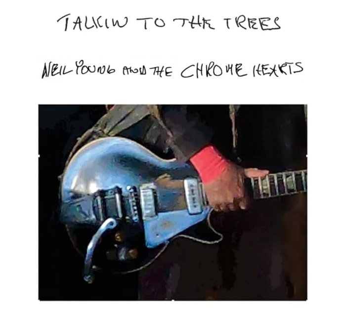 Ouvimos: Neil Young and The Chrome Hearts - "Talkin to the trees"