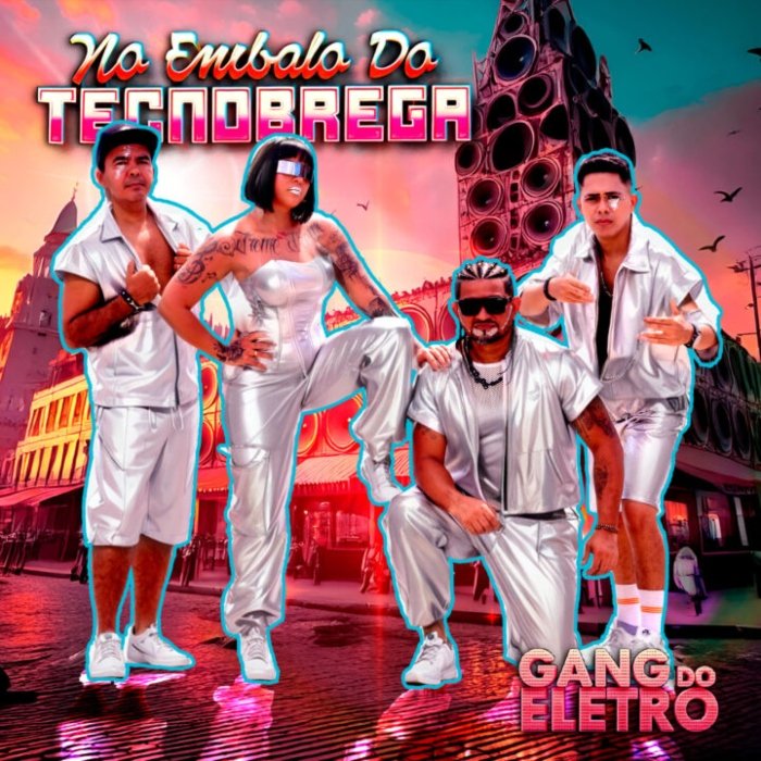 Gang do Eletro retorna após 10 anos com No embalo do tecnobrega, disco que celebra festas, dança e o universo do tecnobrega.