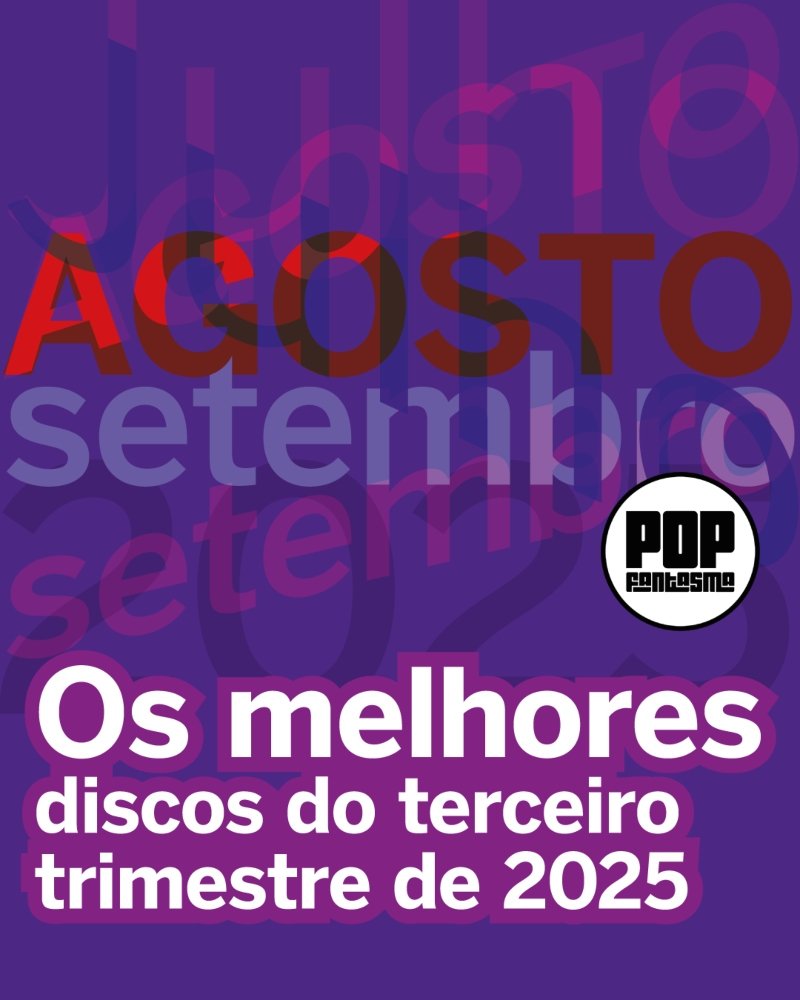 Os melhores discos do terceiro trimestre de 2025!