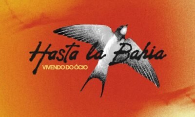 Vivendo do Ócio evolui no quinto álbum, Hasta la Bahia, misturando pós-punk, afropop, new wave e bossa em só 28 minutos de som vibrante.