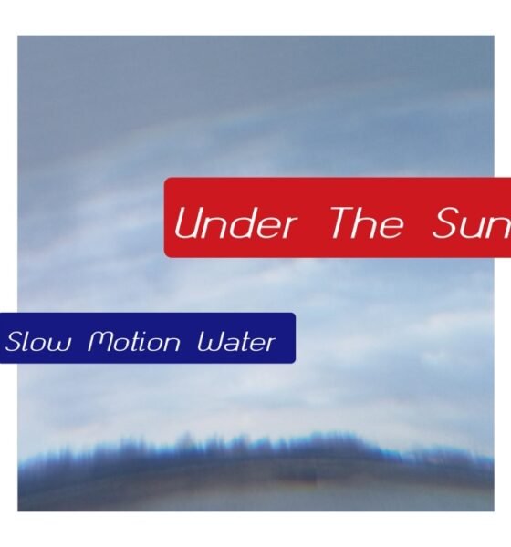 Under The Sun mistura noise-pop, dub, shoegaze e ambient em Slow motion water: disco longo, chuvoso, experimental, cheio de climas e estranhamentos.