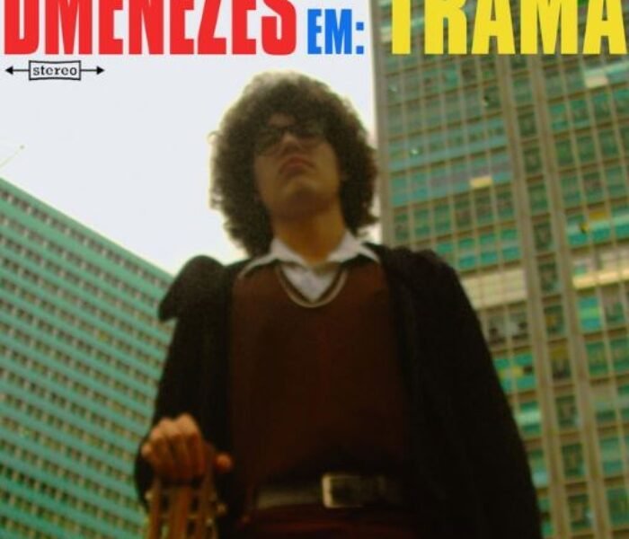 DMenezes faz MPB lo-fi com alma setentista. Em Trama, mistura Fagner, Jorge Ben e trilhas antigas num pop sombrio e caseiro.