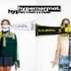 hypernormaL, do duo canadense Shelf Lives, mistura electro-punk, rap e new wave num som caótico e destruidor, cheio de energia e clima de descontrole.