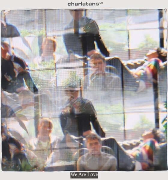Charlatans revisitam passado em We are love: disco emotivo, hauntológico, mistura britpop e reflexão sobre tempo, fim e memória musical.