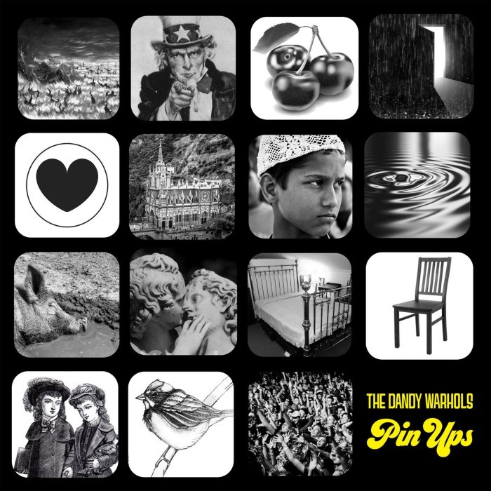 The Dandy Warhols vão além do hit Bohemian like you: em Pin ups, reinventam clássicos com clima lo-fi, ousado e quase de ensaio.