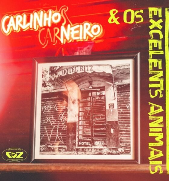 Ouvimos: Carlinhos Carneiro & Os Excelents Animais – “Hotel Ritz”
