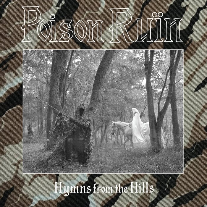 Poison Ruïn mistura punk, metal e hard setentista com temática medieval. Hymns from the hills une peso, caos e crítica social atual.