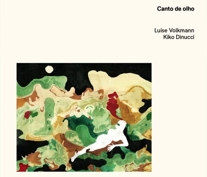 Resenha: Luise Volkmann e Kiko Dinucci – “Canto de olho”