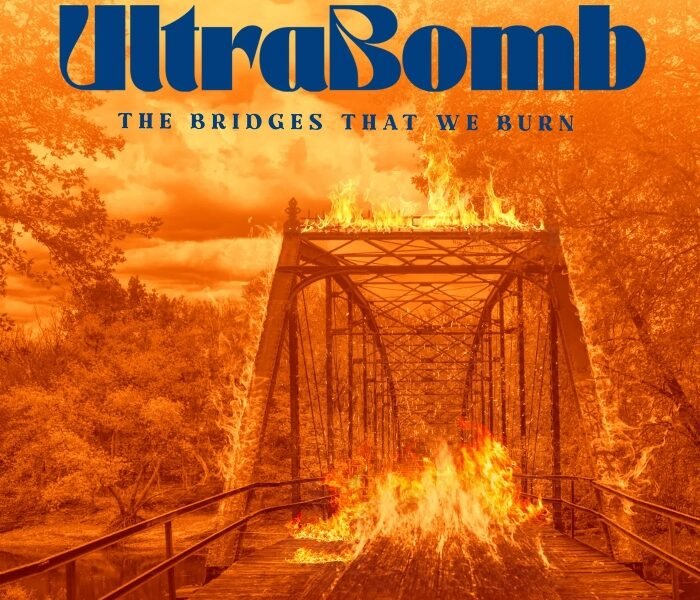 Resenha: UltraBomb – “The bridges that we burn”