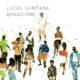 Resenha: Lucas Santtana – “Brasiliano”