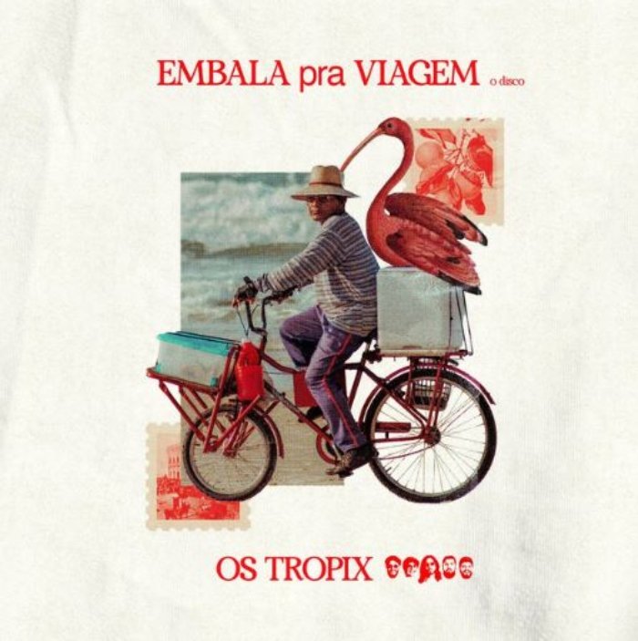 Resenha: Os Tropix – “Embala pra viagem, o disco”