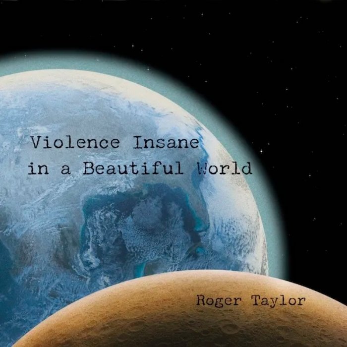 Capa de Violence insane in a beautiful world, novo álbum solo, de Roger Taylor