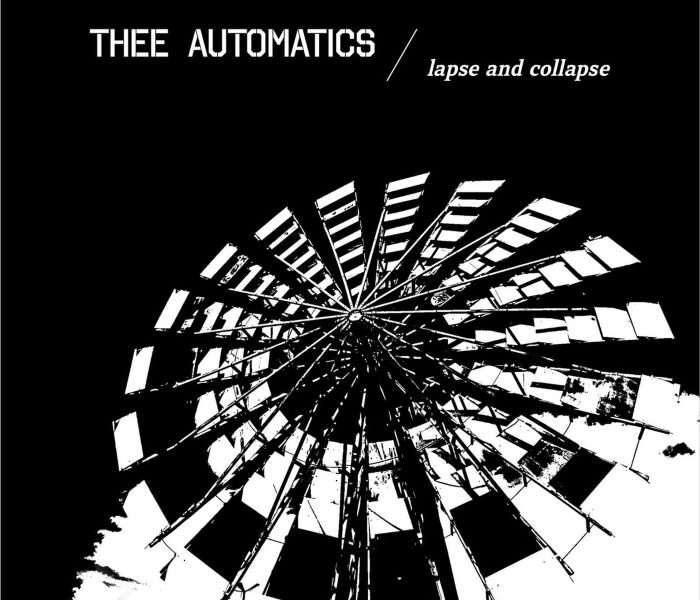 Resenha: Thee Automatics – “Lapse and collapse”