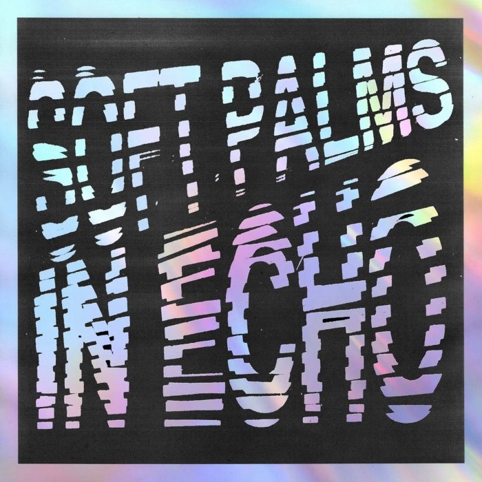 Resenha: Soft Palms – “In echo”