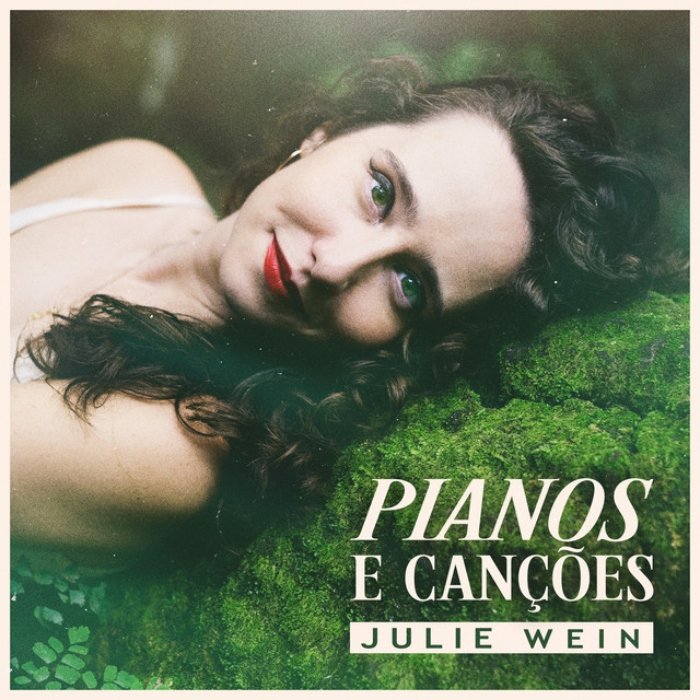 Resenha: : Julie Wein – “Pianos e canções”