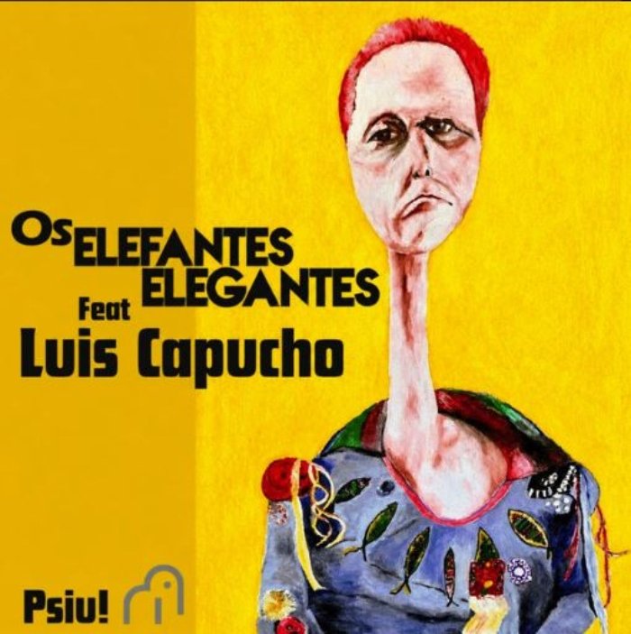 Resenha: Os Elefantes Elegantes feat Luís Capucho - "Psiu!" (EP)