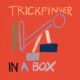 Resenha: Trickfinger – “In a box” (caixa)