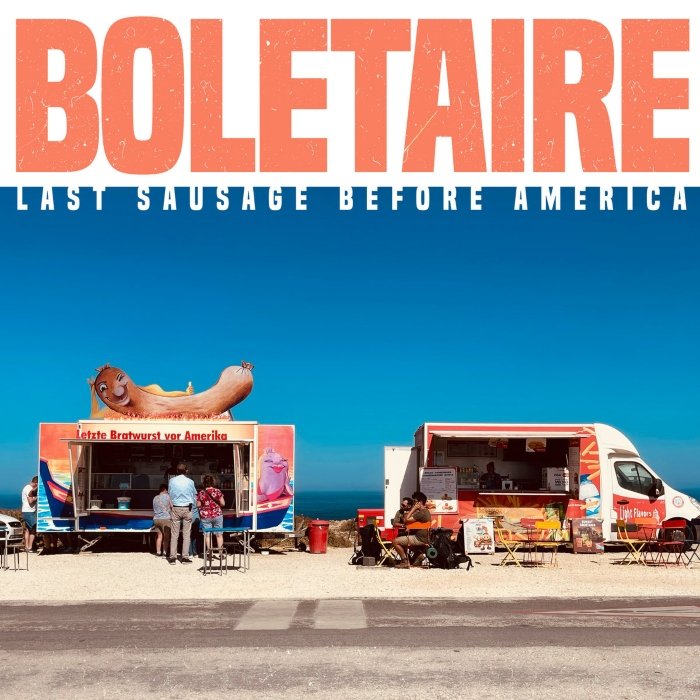 Resenha: Boletaire – “Last sausage before America”