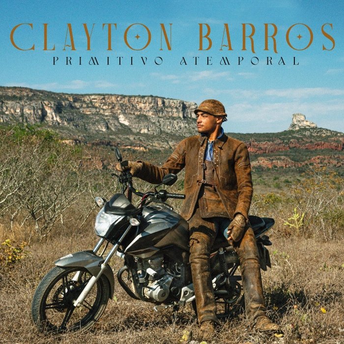 Resenha: Clayton Barros – “Primitivo atemporal”