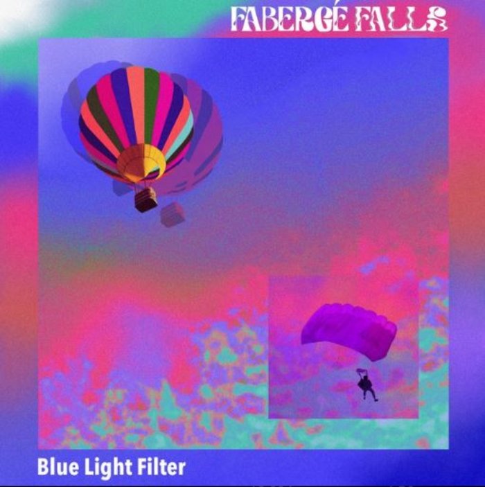 Resenha: Fabergé Falls – “Blue light filter”