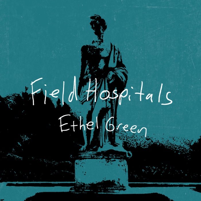 Resenha: Field Hospitals – “Ethel Green” (EP)