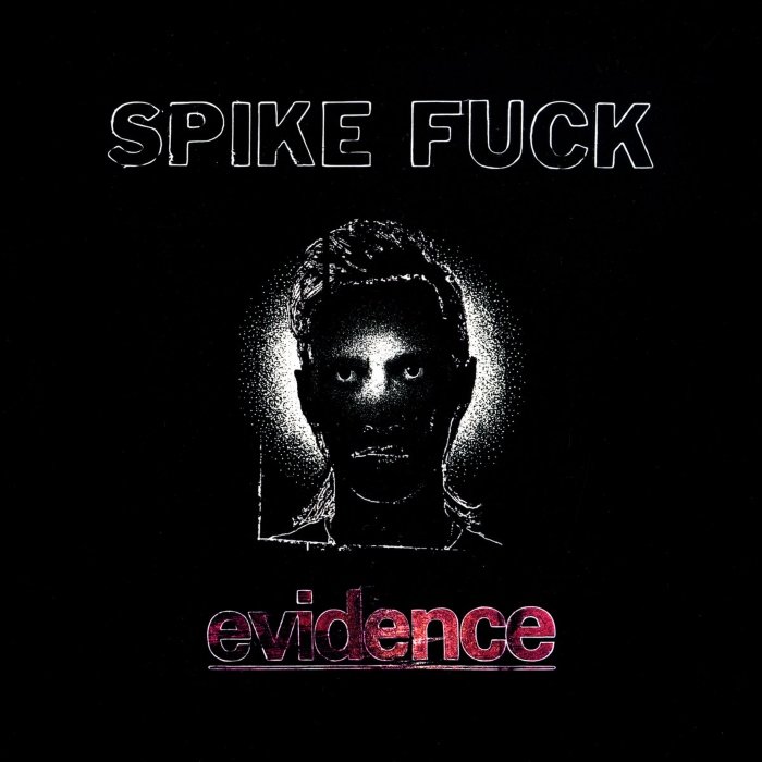 Resenha: Spike Fuck – “Evidence”